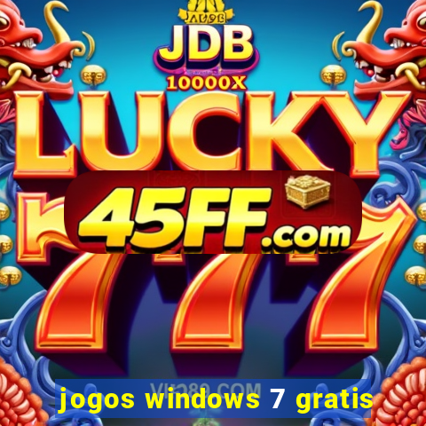 jogos windows 7 gratis